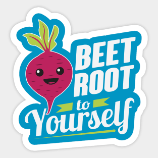 Beet Root To Yourself Sticker